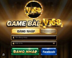 Vi68 - Game bài đổi thưởng hấp dẫn, rút tiền siêu nhanh