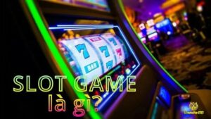 Slot game là gì? Hướng dẫn đầy đủ cho người mới bắt đầu 2025