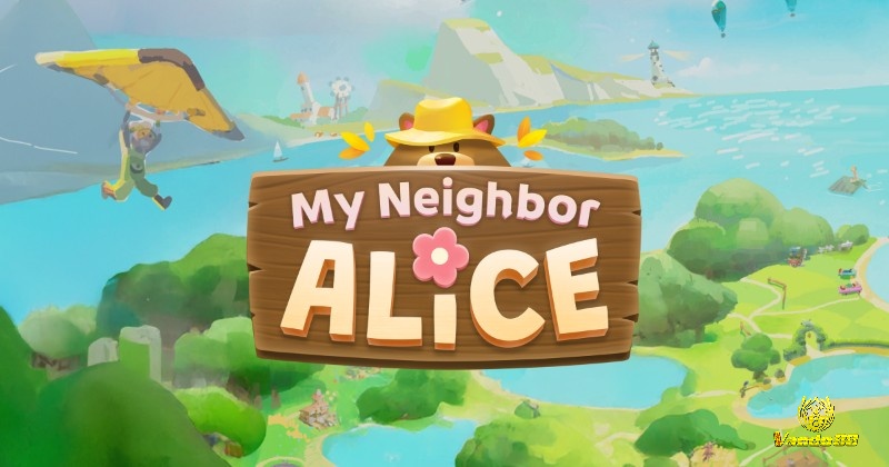 My Neighbor Alice theo phong cách nông trại nhẹ nhàng sẽ giúp bạn thư giãn tốt hơn